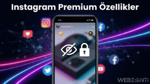 Instagram’a Ücretli Abonelik Geliyor: Gizli Hikaye Görüntüleme Özelliği Testte