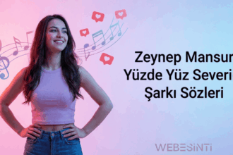 Zeynep Mansur Yüzde Yüz Severim Şarkı Sözleri ve Anlamı