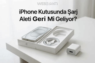 Apple iPhone Kutusuna Şarj Aleti Geri Dönecek mi? Gerçek Ortaya Çıktı!