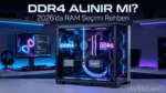 2026’da DDR4 RAM Alınır mı? Fiyatlar ve Gelecek Planları Kararı Zorlaştırıyor
