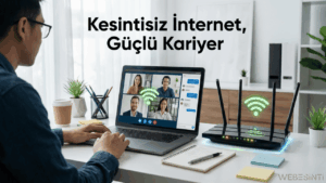 Evdeki İnternet Hızınız Kariyerinizi Nasıl Etkiler?