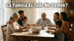 “La Familia Es Todo” Ne Demek? Hangi Dilde Söylenir ve Ne Anlama Gelir?
