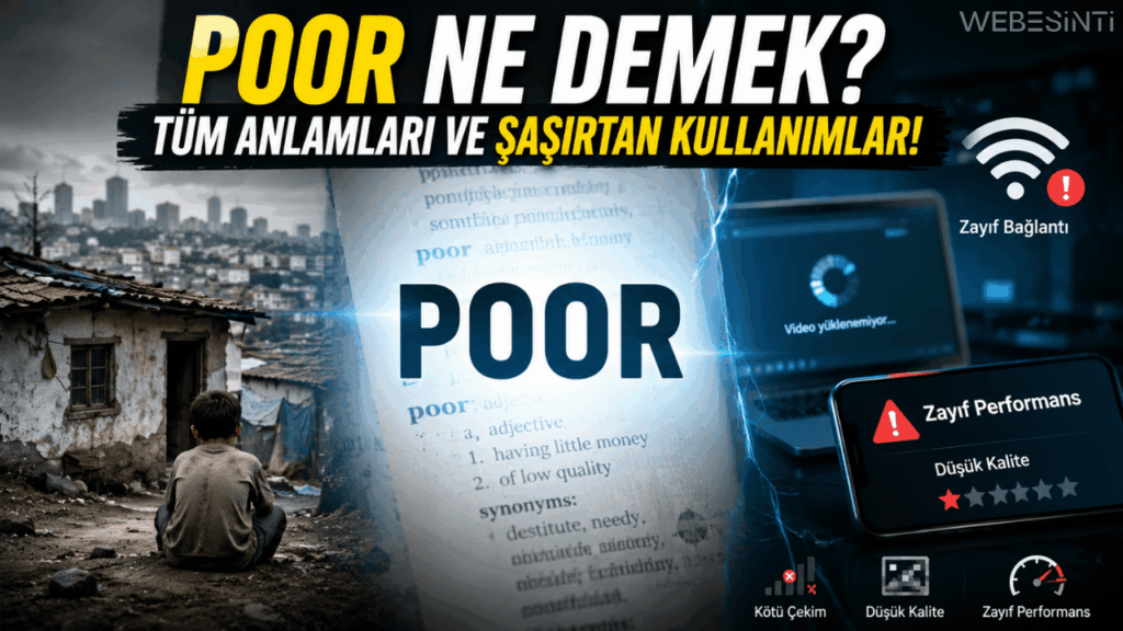 İngilizcede Poor Ne Demek? Günlük Hayattan Örneklerle