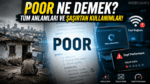 İngilizcede Poor Ne Demek? Günlük Hayattan Örneklerle