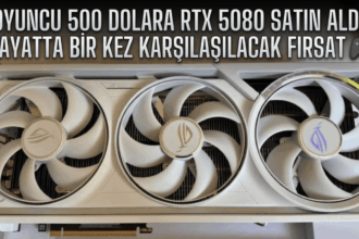 Oyuncu 500 Dolara RTX 5080 Satın Aldı: Hayatta Bir Kez Karşılaşılacak Fırsat 🎮