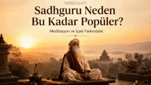 Sadhguru Kimdir? İçsel Mühendislik, Kitapları ve Hayatı Hakkında Merak Edilenler