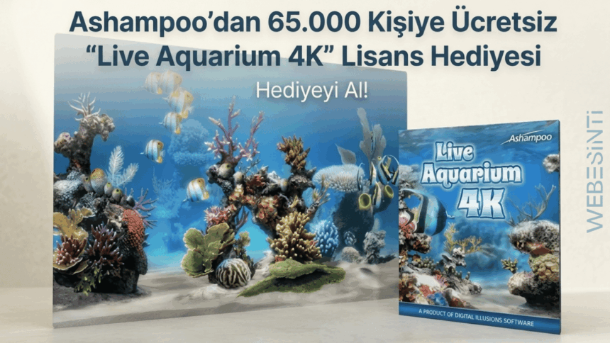 Ashampoo’dan 65.000 Kişiye Ücretsiz “Live Aquarium 4K” Lisans Hediyesi