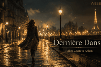 Indila - Dernière danse (Türkçe Çeviri) Şarkı Sözleri