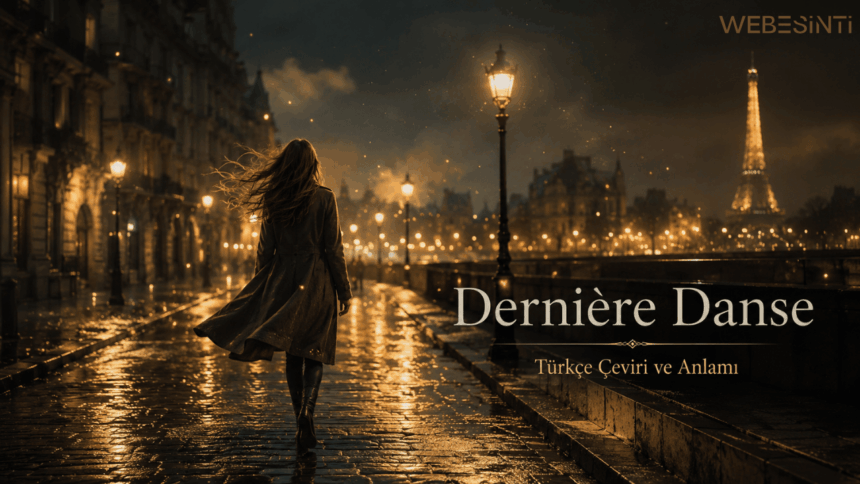 Indila - Dernière danse (Türkçe Çeviri) Şarkı Sözleri