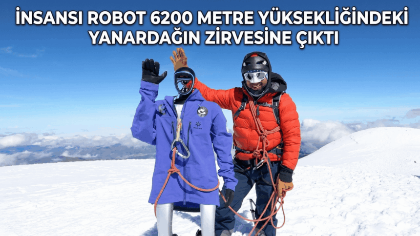 İnsansı Robot 6200 Metre Yüksekliğindeki Yanardağın Zirvesine Çıktı - Webesinti