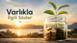 Varlıkla İlgili Sözler Neden Bu Kadar Derin Anlamlar Taşıyor? Bazıları Gerçekten Şaşırtıyor