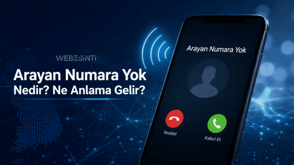 Arayan Numara Yok Nedir? Ne Anlama Gelir?