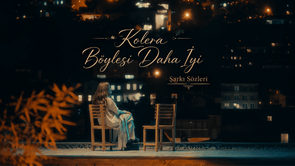Kolera – Böylesi Daha İyi Şarkı Sözleri: Hayata Yeniden Başlamanın Güçlü Hikayesi