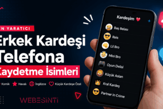 Erkek Kardeşi Telefona Kaydetme İsimleri: Komik, Havalı, İngilizce ve Yaratıcı Öneriler