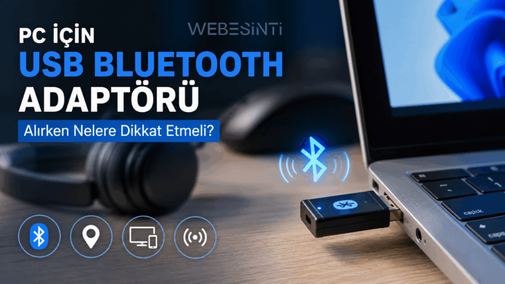 Dizüstü bilgisayara takılı USB Bluetooth adaptörü ve Webesinti satın alma rehberi kapağı.