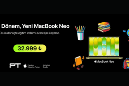 Yeni Dönem, Yeni MacBook Neo 32.999 TL