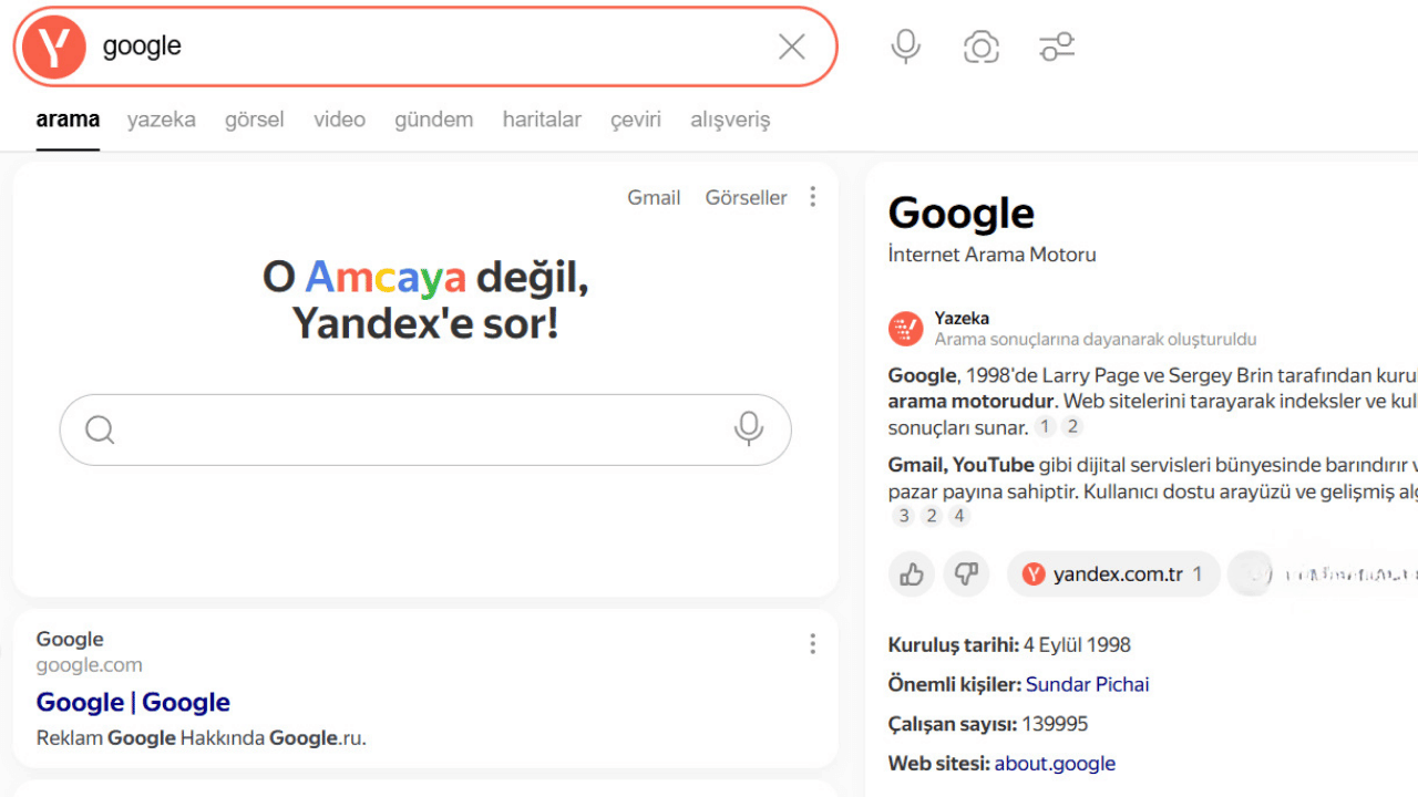 Yandex arama motorunda "google" kelimesi aratıldığında sonuç sayfasında beliren, Google renkleriyle yazılmış "O Amcaya değil, Yandex'e sor!" mesajı ve sağ tarafta Google şirket bilgilerini gösteren bilgi paneli.