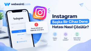 Akıllı telefonun Instagram giriş ekranında beliren devam etmek için başka bir cihaz dene hatasını ve çözüm yollarını gösteren rehber görseli.